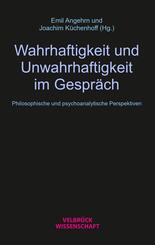 Wahrhaftigkeit und Unwahrhaftigkeit im Gespr&auml;ch