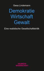 Demokratie - Wirtschaft - Gewalt