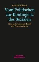 Vom Politischen zur Kontingenz des Sozialen