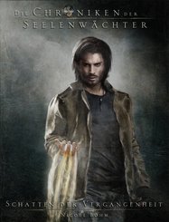 Die Chroniken der Seelenwächter - Band 3: Schatten der Vergangenheit (Urban Fantasy) (eBook, PDF)