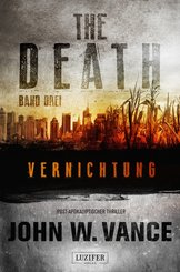 VERNICHTUNG (The Death 3) (eBook, ePUB)