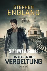 DAS FEUER DER VERGELTUNG (Shadow Warriors 3) (eBook, ePUB)