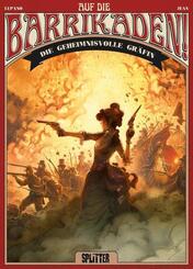 Auf die Barrikaden! - Die geheimnisvolle Gr&auml;fin