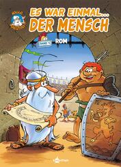 Es war einmal... der Mensch - Rom - Bd.4