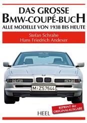 Das gro&szlig;e BMW-Coup&eacute;-Buch