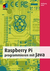 Raspberry Pi programmieren mit Java (eBook, PDF)