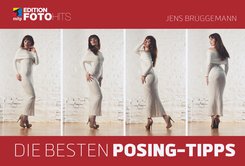 Die besten Posing-Tipps (eBook, ePUB)