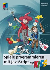 Spiele programmieren mit JavaScript für Kids (eBook, ePUB)