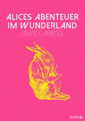 Alices Abenteuer im Wunderland (eBook, ePUB)