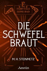 Fairytale gone Bad 4: Die Schwefelbraut (eBook, ePUB)