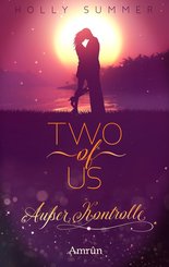 Two of Us: Außer Kontrolle (eBook, ePUB)