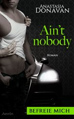 Ain't Nobody 2: Befreie mich (eBook, ePUB)
