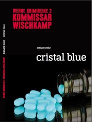 Kommissar Wischkamp: Cristal Blue (eBook, ePUB)