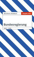 K&uuml;rschners Handbuch Bundesregierung