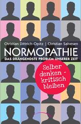 Normopathie - Das dr&auml;ngendste Problem unserer Zeit
