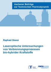 Laseroptische Untersuchungen von Verbrennungsprozessen bio-hybrider Kraftstoffe