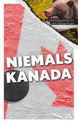 Was Sie dachten, NIEMALS &uuml;ber KANADA wissen zu wollen