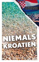 Was Sie dachten, NIEMALS &uuml;ber KROATIEN wissen zu wollen