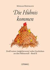 Die H&uuml;hnis kommen