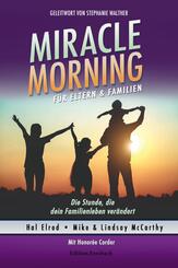 Miracle Morning f&uuml;r Eltern & Familien