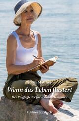 Wenn das Leben fl&uuml;stert