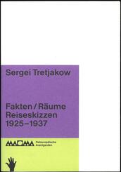 Sergei Tretjakow. Fakten / R&auml;ume