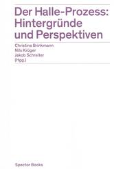 Der Halle-Prozess: Hintergr&uuml;nde und Perspektiven