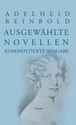 Adelheid Reinbold: Ausgew&auml;hlte Novellen