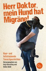 Herr Doktor, mein Hund hat Migräne! (eBook, ePUB)