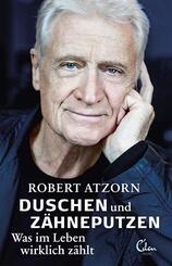 Duschen und Z&auml;hneputzen - Was im Leben wirklich z&auml;hlt