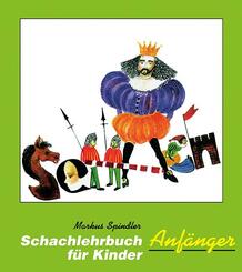 Schachlehrbuch f&uuml;r Kinder - Anf&auml;nger