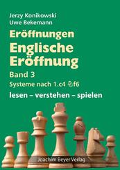 Eröffnungen - Englische Eröffnung Band 3 Systeme nach 1. c4 Sf6
