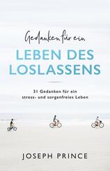 Gedanken f&uuml;r ein Leben des Loslassens