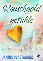 Rauschgoldgef&uuml;hle
