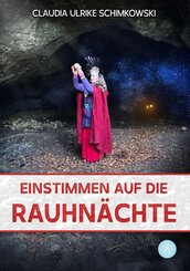 Einstimmen auf die Rauhn&auml;chte