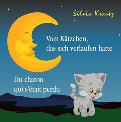 Vom Kätzchen, das sich verlaufen hatte / Du chaton qui s'était perdu