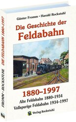 Die Geschichte der FELDABAHN 1880-1997