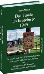 Das Finale im Erzgebirge 1945