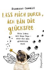 Lass mich durch, ich bin die Gl&uuml;cksfee!