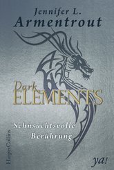 Dark Elements 3 - Sehnsuchtsvolle Berührung (eBook, ePUB)