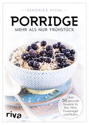 Porridge - mehr als nur Frühstück (eBook, ePUB)