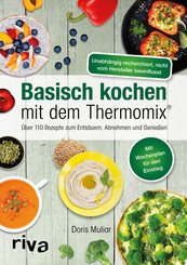 Basisch kochen mit dem Thermomix® (eBook, PDF)