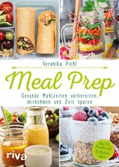 Meal Prep - Gesunde Mahlzeiten vorbereiten, mitnehmen und Zeit sparen (eBook, ePUB)