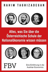 Alles, was Sie &uuml;ber die &Ouml;sterreichische Schule der National&ouml;konomie wissen m&uuml;ssen