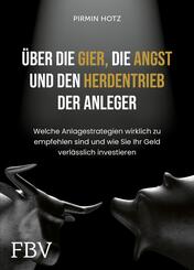 &Uuml;ber die Gier, die Angst und den Herdentrieb der Anleger