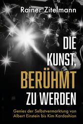 Die Kunst, ber&uuml;hmt zu werden