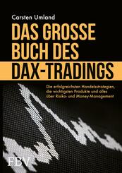 Das gro&szlig;e Buch des DAX-Tradings