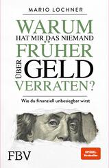 Warum hat mir das niemand fr&uuml;her &uuml;ber Geld verraten?