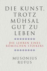 Die Kunst, trotz M&uuml;hsal gut zu leben