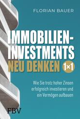 Immobilieninvestments neu denken - Das 1&times;1